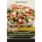 Vegan Cookbooks: 70 of the Best Ever Delightful Vegetarian Lunch Recipes....Revealed!