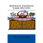 Midwest Favorite Lamb Recipes