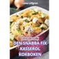 Den Snabba Fix Kasserolkokboken