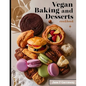 The Vegan Baking & Desserts Cookbook: 100+ Irresistible Plant-Based Treats Recipes for Cookies, Cakes, Bread, Ice Cream, Tarts, Pudding, Bars & More I