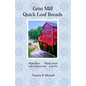 Grist Mill Quick Loaf Breads