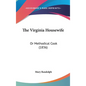 The Virginia Housewife: Or Methodical Cook (1836)
