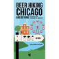 Beer Hiking Chicago: The Tastiest Way to Discover the Windy City