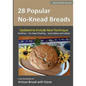 28 Popular No-Knead Breads (B&W Version): From the Kitchen of Artisan Bread with Steve
