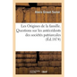 Les Origines de la Famille. Questions Sur Les Antécédents Des Sociétés Patriarcales