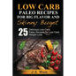 Practical Paleo: Paleo Recipes for Big Flavor and Skinny Budget: 25 Delicious Low Carb Paleo Recipes for Low-Carb Weight Loss. Paleo Co