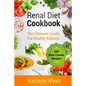 Renal Diet Cookbook: The Ultimate Guide For Healthy Kidneys - 150 Slow Cooker Recipes