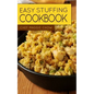 Easy Stuffing Cookbook