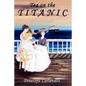 Tea on the Titanic: 100 Years Later