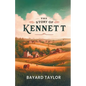 The Story Of Kennett