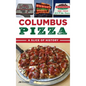 Columbus Pizza: A Slice of History