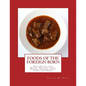 Foods of the Foreign Born: With Recipes from Mexico, Portugal, Italy, Poland, Armenia, Syria, Turkey and Greece