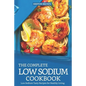The Complete Low Sodium Cookbook: Low Sodium Tasty Recipes for Healthy Living