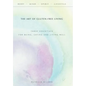 The Art of Gluten-Free Living: Three Essentials for Being, Eating, and Living Well