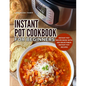 Instant Pot Cookbook for Beginners: Instant Pot Recipe Book with 450 Delectable Instant Pot Recipes