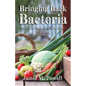 Bringing Back Bacteria