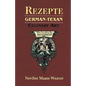 Rezepte: German-Texan Culinary Art