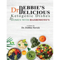 Dr. Debbie's DELICIOUS KETOGENIC DISHES FOR WOMEN WITH HASHIMOTO'S