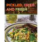 Pickled, Fried, and Fresh: Bert Gill's Southern Flavors