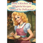 Dolly's Kitchen: 96 Delightful Recipes Inspired by Dollywood