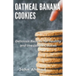 Oatmeal Banana Cookies
