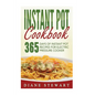Instant Pot Cookbook: 365 Days Of Instant Pot Recipes For Electric Pressure Cooker