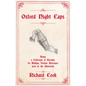 Oxford Night Caps - Being a Collection of Receipts for Making Various Beverages used in the University: A Reprint of the 1827 Edition