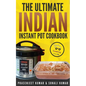 The Ultimate Indian Instant Pot Cookbook
