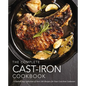 The Complete Cast Iron Cookbook: A Tantalizing Collection of Over 240 Recipes for Your Cast-Iron Cookware