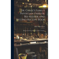 Dr. Chase's Family Physician, Farrier, Bee-Keeper, and Second Receipt Book: Being an Entirely New and Complete Treatise--