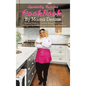 Specialty Cuisine Cookbook, by Mama Denise: Special Edition - Golden Nugget Exclusive - Selected Specialty Recipes from Mama Denise(c)