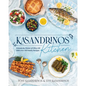 Kasandrinos Kitchen: Unlock the Power of Olive Oil with Over 100 Family Recipes