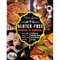 Gluten-Free Cookbook for Beginners: Over 365 Days of Quick and Simple Recipes for Delicious Meals in 30 Minutes or Less