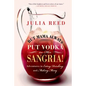 But Mama Always Put Vodka in Her Sangria!