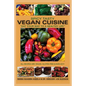 Spicy Tasty Vegan Cuisine: Eat Your Way To A Healthy Life (Black & White)