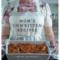Mom's Unwritten Recipes: Main Courses