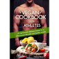 The Vegan Cookbook For Athletes: 45 high-protein delicious recipes for a plant-based diet plan and healthy muscle in bodybuilding, fitness and sports