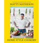 Matty Matheson: Home Style Cookery