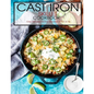 Cast Iron Skillet Cookbook: Easy Recipes for the Greatest Skillet of All