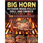 BIG HORN OUTDOOR Wood Pellet Grill & Smoker Cookbook 2021: 300 Delicious, Easy & Healthy Recipes for Everyone Around the World