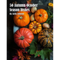 50 Autumn October Season Dishes