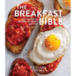The Breakfast Bible: 100+ Favorite Recipes to Start the Day