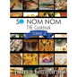 So Nom Nom THE Cookbook: Volume 2
