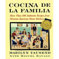 Cocina de la Familia: More Than 200 Authentic Recipes from Mexican-American Home Kitchens