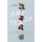 Art of Tea: A Journey of Ritual, Discovery, and Impact