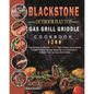 Blackstone Outdoor Flat Top Gas Grill Griddle Cookbook 1200: The Ultimate Guide with 1200 Days Simple Scrumptious Griddle Grilling Recipes Made By You