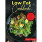 Low Fat Cookbook: Easy and delicious low-fat recipes