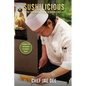 Sushilicious: So You Want to be a Sushi Chef