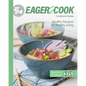 Eager 2 Cook: Healthy Recipes for Healthy Living: Seafood & Salads
