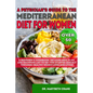 A Physician's Guide to the Mediterranean Diet for Women Over 50 Black & White Edition: A Beginner's Cookbook, Detailed Meal Plan, and Shopping List to
